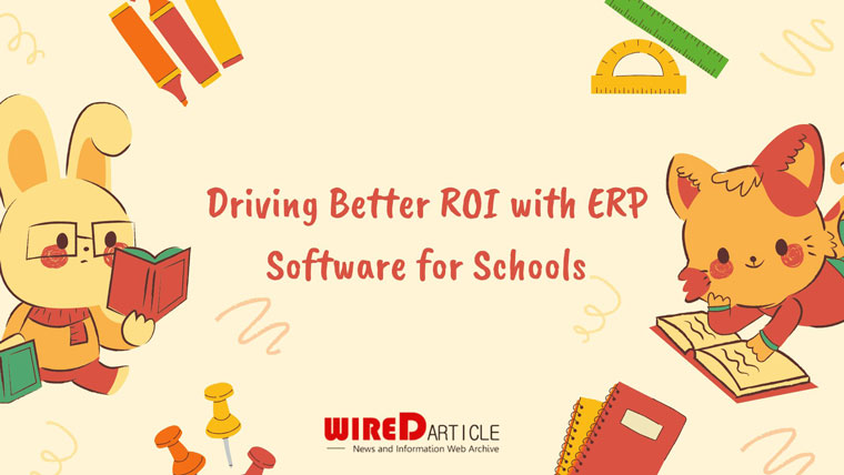 Driving Better ROI with ERP Software for Schools